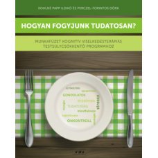 Hogyan fogyjunk tudatosan?   23.95 + 1.95 Royal Mail